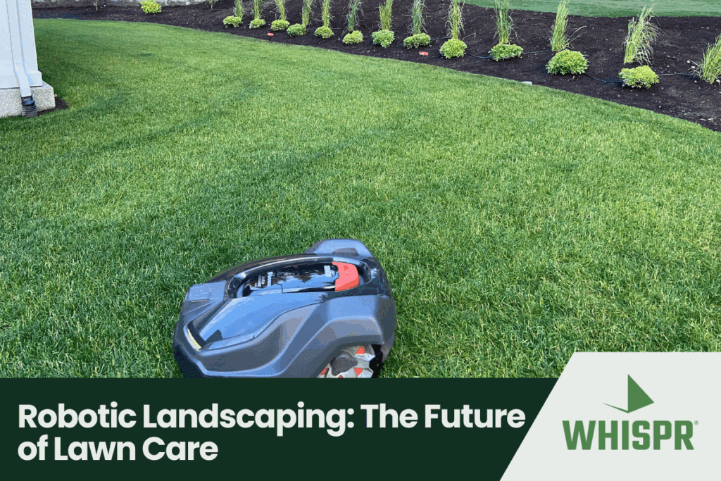 Robotic Landscaping: The Future of Lawn Care