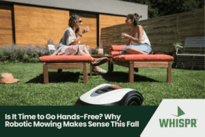 Is It Time to Go Hands-Free? Why Robotic Mowing Makes Sense This Fall