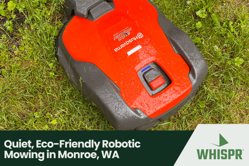 Quiet, Eco-Friendly Robotic Mowing in Monroe, WA