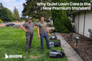 Why Quiet Lawn Care Is the New Premium Standard
